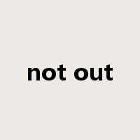 not out是什么意思