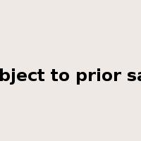 subject to prior sale是什么意思