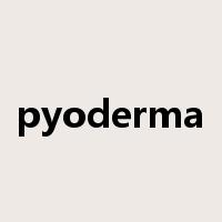 pyoderma是什么意思