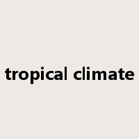 tropical climate是什么意思