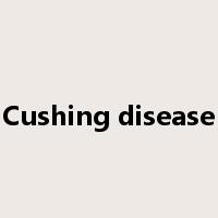 Cushing disease是什么意思
