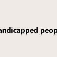 handicapped people是什么意思