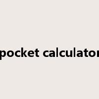 pocket calculator是什么意思