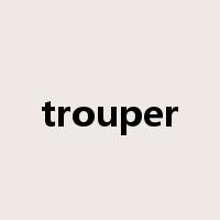 trouper是什么意思