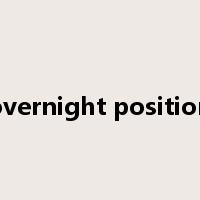 overnight position是什么意思