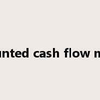 discounted cash flow models是什么意思