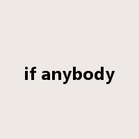 if anybody是什么意思