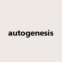 autogenesis是什么意思