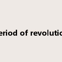 period of revolution是什么意思