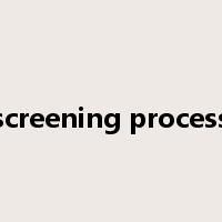 screening process是什么意思