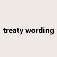 treaty wording是什么意思