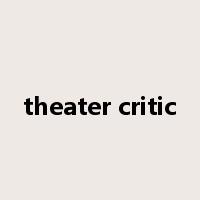 theater critic是什么意思