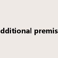 additional premise是什么意思
