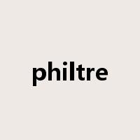 philtre是什么意思