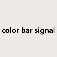 color bar signal是什么意思