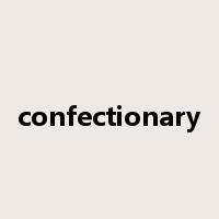 confectionary是什么意思