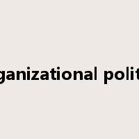 organizational politics是什么意思
