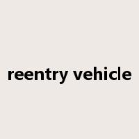 reentry vehicle是什么意思