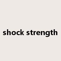 shock strength是什么意思