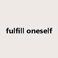 fulfill oneself是什么意思