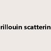 brillouin scattering是什么意思