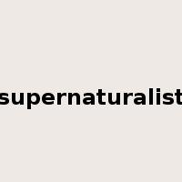 supernaturalist是什么意思
