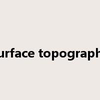 surface topography是什么意思