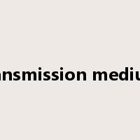 transmission medium是什么意思