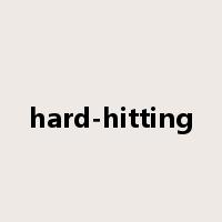 hard-hitting是什么意思