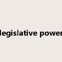 legislative power是什么意思