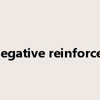 negative reinforcer是什么意思