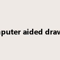 computer aided drawing是什么意思