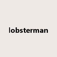 lobsterman是什么意思