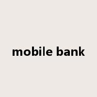 mobile bank是什么意思