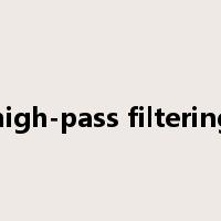 high-pass filtering是什么意思