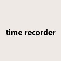 time recorder是什么意思