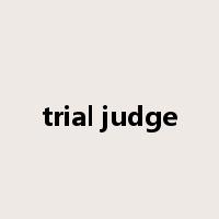 trial judge是什么意思