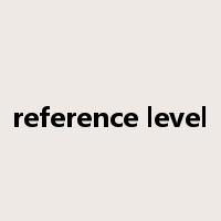 reference level是什么意思