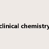 clinical chemistry是什么意思