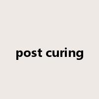 post curing是什么意思