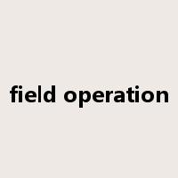 field operation是什么意思