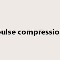 pulse compression是什么意思