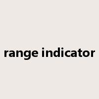 range indicator是什么意思