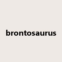brontosaurus是什么意思