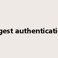 digest authentication是什么意思