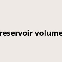reservoir volume是什么意思