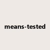 means-tested是什么意思