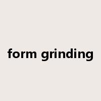 form grinding是什么意思