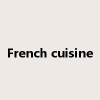 French cuisine是什么意思