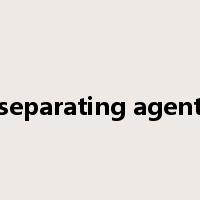 separating agent是什么意思
